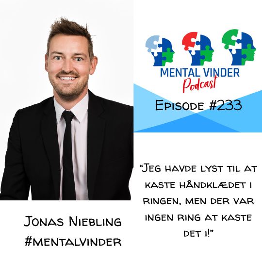 Jonas Niebling: At give slip, stå stærkere og tro på at det løser sig #233